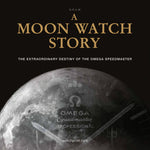 Book cover for Moon Watch Story: The Extraordinary Destiny of the Omega Speedmaster