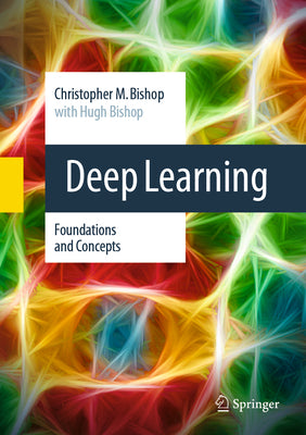 Book cover for Deep Learning: Foundations and Concepts