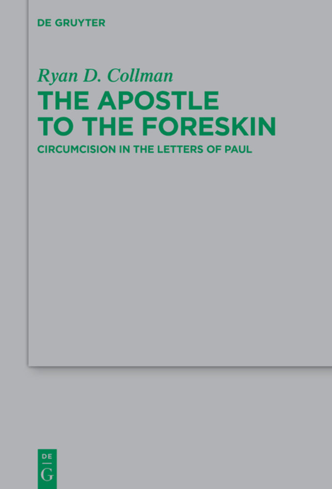 The Apostle to the Foreskin Circumcision in the Letters of Paul Allstora