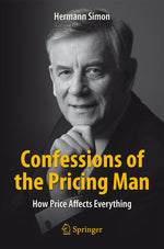 Book cover for Confessions of the Pricing Man: How Price Affects Everything