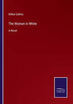 Book cover for The Woman in White