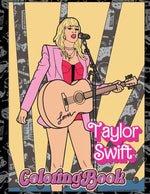 Book cover for Tylor Swift coloring book: Teens and Adults with and Engaging Insights into Taylor's Journey to Stardom Perfect Gift for Girls and Boys