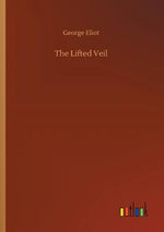Book cover for The Lifted Veil
