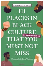 Book cover for 111 Places in Black Culture in Washington, DC That You Must Not Miss