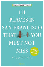 Book cover for 111 Places in San Francisco That You Must Not Miss
