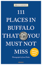 Book cover for 111 Places in Buffalo That You Must Not Miss