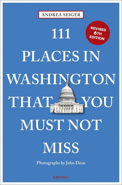Book cover for 111 Places in Washington, DC That You Must Not Miss (Edition, Revised)