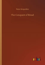 Book cover for The Conquest of Bread