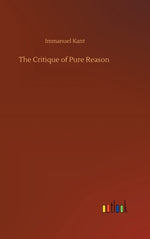 Book cover for The Critique of Pure Reason