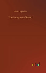 Book cover for The Conquest of Bread