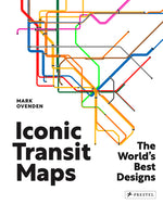 Book cover for Iconic Transit Maps: The World's Best Designs