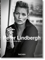 Book cover for Peter Lindbergh. on Fashion Photography. 40th Ed.