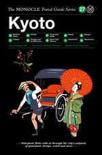 Book cover for The Monocle Travel Guide to Kyoto: The Monocle Travel Guide Series