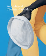 Book cover for Amy Sherald: The World We Make