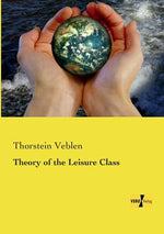 Book cover for Theory of the Leisure Class