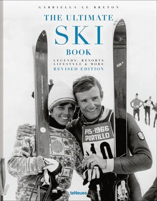 Book cover for The Ultimate Ski Book: Legends, Resorts, Lifestyle & More