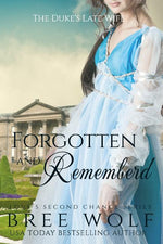 Book cover for Forgotten & Remembered: The Duke's Late Wife