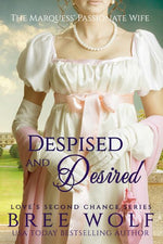 Book cover for Despised & Desired: The Marquess' Passionate Wife