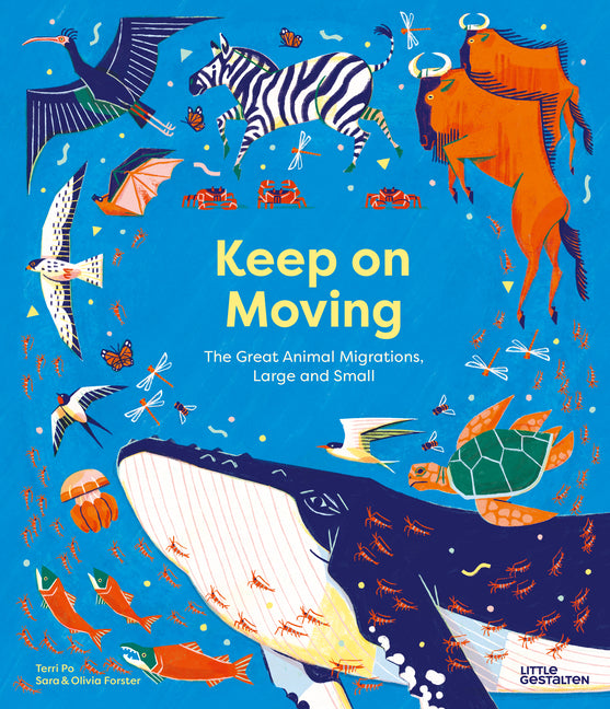 Book cover for Keep on Moving: The Great Animal Migrations Large and Small