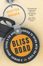 Book cover for Bliss Road: A memoir about living a lie and coming to terms with the truth