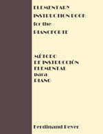 Book cover for Elementary Instruction Book for the Pianoforte/Metodo de Instruccion Elemental para Piano
