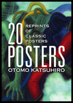 Book cover for Otomo Katsuhiro: 20 Posters: Reprints of Classic Posters