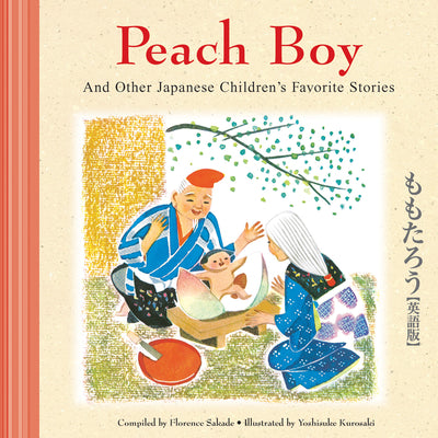 Book cover for Peach Boy and Other Japanese Children's Favorite Stories