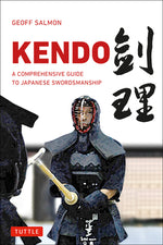 Book cover for Kendo: A Comprehensive Guide to Japanese Swordsmanship