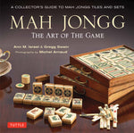 Book cover for Mah Jongg: The Art of the Game: A Collector's Guide to Mah Jongg Tiles and Sets