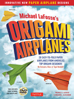 Book cover for Michael Lafosse's Origami Airplanes: 28 Easy-To-Fold Paper Airplanes from America's Top Origami Designer!: Includes Paper Airplane Book, 28 Projects a