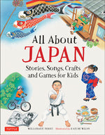 Book cover for All about Japan: Stories, Songs, Crafts and Games for Kids