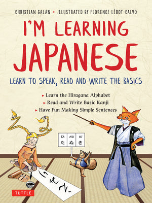 Book cover for I'm Learning Japanese!: Learn to Speak, Read and Write the Basics