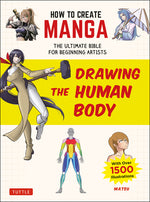 Book cover for How to Create Manga: Drawing the Human Body: The Ultimate Bible for Beginning Artists (with Over 1,500 Illustrations)