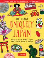 Book cover for Uniquely Japan: A Comic Book Artist Shares Her Personal Faves - Discover What Makes Japan the Coolest Place on Earth!