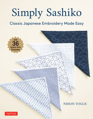Book cover for Simply Sashiko: Classic Japanese Embroidery Made Easy (with 36 Actual Size Templates)