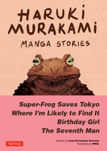 Book cover for Haruki Murakami Manga Stories 1: Super-Frog Saves Tokyo, Where I'm Likely to Find It, Birthday Girl, the Seventh Man