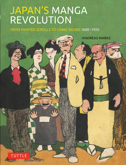 Book cover for Japan's Manga Revolution: From Painted Scrolls to Comic Books 1680 -1920