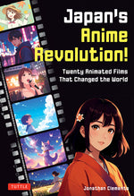 Book cover for Japan's Anime Revolution!: Twenty Animated Films That Changed the World