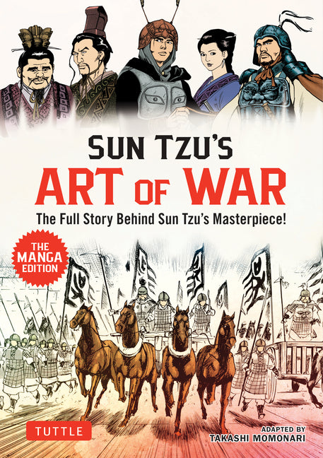 Book cover for Sun Tzu's Art of War: The Manga Edition: The Full Story Behind Sun Tzu's Masterpiece!