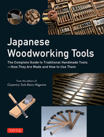 Book cover for Japanese Woodworking Tools: The Complete Guide to Traditional Handmade Tools - How They Are Made and How to Use Them