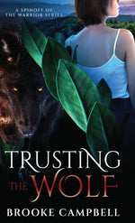 Book cover for Trusting the Wolf: A Spinoff of The Warrior Series