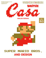 Book cover for Casa BRUTUS EXTRA ISSUE SUPER MARIO BROS. AND DESIGN (English Version): MAGAZINE HOUSE MOOK