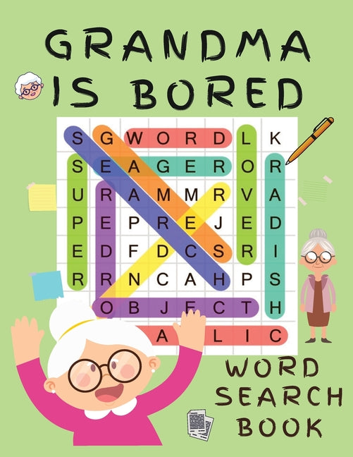 Book cover for Grandma is Bored Word Search Book: Word Puzzle Books for Adults - Crossword Book for Adults - Word Find Books - 2021 Word Search Large Print Puzzle Bo