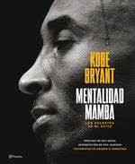 Book cover for Mentalidad Mamba / The Mamba Mentality: Los Secretos de Mi Éxito