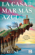 Book cover for La Casa En El Mar Más Azul / The House in the Cerulean Sea