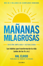 Book cover for Mañanas Milagrosas: Los 6 Hábitos Que Cambiarán Tu Vida Antes de Las 8 Am (Edición Ampliada Y Actualizada) / The Miracle Morning (Updated and Enhanced