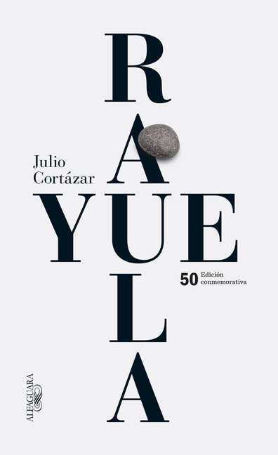 Book cover for Rayuela (Edición Conmemorativa 50 Aniversario) / Hopscotch