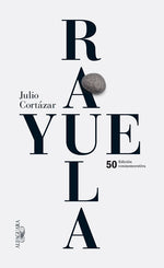 Book cover for Rayuela (Edición Conmemorativa 50 Aniversario) / Hopscotch