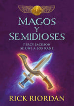 Book cover for Magos Y Semidioses Percy Jackson Se Une a Los Kane/ Demigods & Magicians: Percy and Annabeth Meet the Kanes