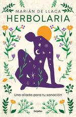 Book cover for Herbolaria. Una Aliada Para Tu Sanación / Herbal Medicine. Your Health Ally
